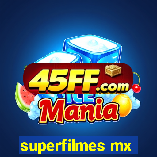 superfilmes mx